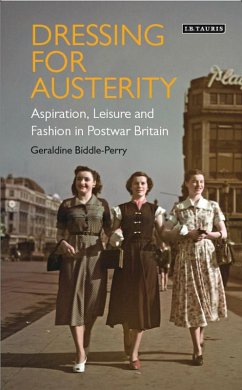 Dressing for Austerity (eBook, PDF) - Biddle-Perry, Geraldine