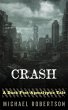 Crash - A Dark Post-Apocalyptic Tale... - Bild 1