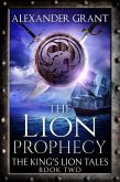 The Lion Prophecy (The King's Lion Tales, #2) (eBook, ePUB)