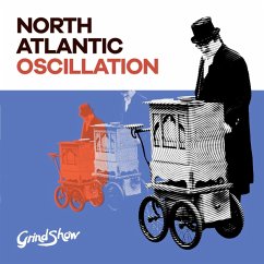 Grind Show - North Atlantic Oscillation