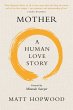 Mother: A Human Love Story (eBook, ePUB) - Bild 1
