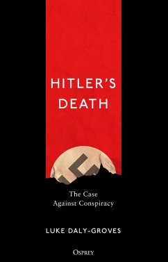 Hitler's Death (eBook, PDF) - Daly-Groves, Luke