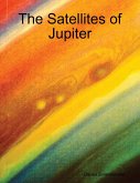 The Satellites of Jupiter (eBook, ePUB) The Satellites of Jupiter (eBook, ePUB)