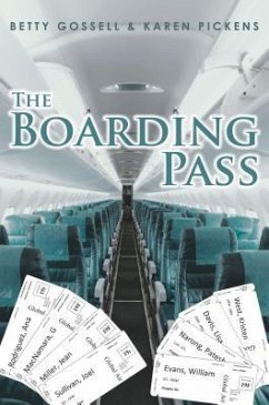 The Boarding Pass (eBook, ePUB) - Gossell, Betty; Pickens, Karen