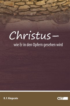 Christus- wie Er in den Opfern gesehen wird (eBook, ePUB) - Kingscote, Robert F.