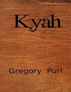 Kyah (eBook, ePUB) - Purl, Gregory