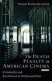 The Death Penalty in American Cinema (eBook, PDF) The Death Penalty in American Cinema (eBook, PDF)