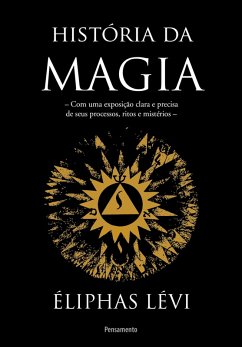 História Da Magia (eBook, ePUB) - Levi, Eliphas