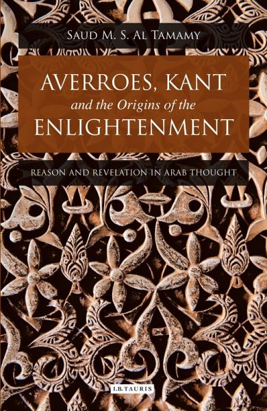 Averroes, Kant and the Origins of the Enlightenment (eBook, PDF)