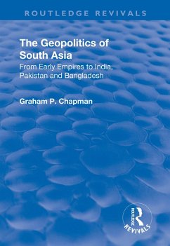 Cover The Geopolitics of South Asia: From Early Empires to India, Pakistan and Bangladesh (eBook, PDF)