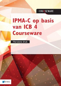 IPMA-C op basis van ICB 4 Courseware - herziene druk (eBook, ePUB) - Hedeman, Bert; Riepma, Roel