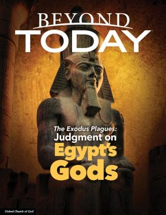Beyond Today: The Exodus Plagues: Judgment on Egypt's Gods (eBook, ePUB) - United Church of God