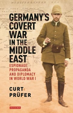 Germany's Covert War in the Middle East (eBook, PDF) - Prüfer, Curt