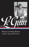 Ursula K. Le Guin: Always Coming Home (LOA #315) (eBook, ePUB)