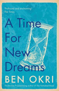 A Time for New Dreams (eBook, ePUB) - Okri, Ben