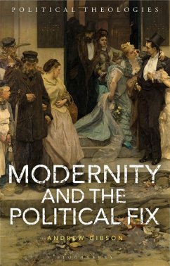 Cover Modernity and the Political Fix (eBook, ePUB)