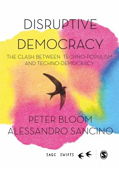 Disruptive Democracy (eBook, ePUB) - Bloom, Peter; Sancino, Alessandro; Ltd, SAGE Publications