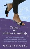 Cancer and Fishnet Stockings (eBook, ePUB)