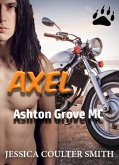 Axel (Ashton Grove M.C., #2) (eBook, ePUB)