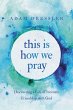 This Is How We Pray (eBook, ePUB) - Bild 1