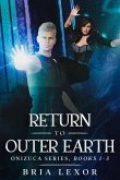 Return To Outer Earth (Onizuca Series, #1.3) (eBook, ePUB)