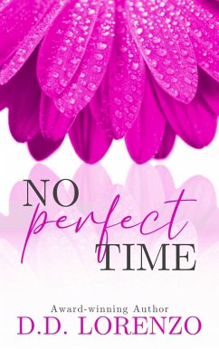 No Perfect Time (The IMPERFECTION Series, #2) (eBook, ePUB) - Lorenzo, Dd