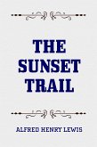 The Sunset Trail (eBook, ePUB)