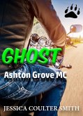 Ghost (Ashton Grove M.C., #3) (eBook, ePUB)