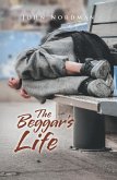 The Beggar's Life (eBook, ePUB)