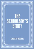 The Schoolboy&quote;s Story (eBook, ePUB)