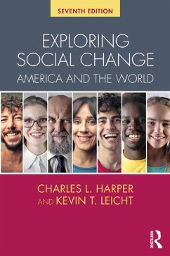 Exploring Social Change (eBook, PDF) - Leicht, Kevin; Harper, Charles