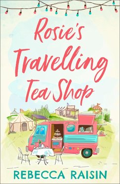 Rosie's Travelling Tea Shop (eBook, ePUB) - Raisin, Rebecca