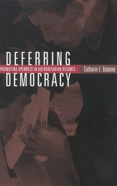 Deferring Democracy (eBook, PDF) - Dalpino, Catharin E. Deferring Democracy (eBook, PDF) - Dalpino, Catharin E.