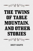 The Twins of Table Mountain, and Other Stories (eBook, ePUB)
