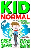 Kid Normal and the Shadow Machine: Kid Normal 3 (eBook, ePUB)