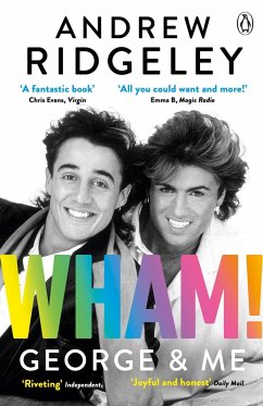 Wham! George & Me (eBook, ePUB) - Ridgeley, Andrew