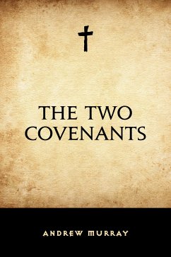 The Two Covenants (eBook, ePUB) - Murray, Andrew