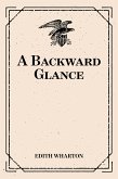A Backward Glance (eBook, ePUB)