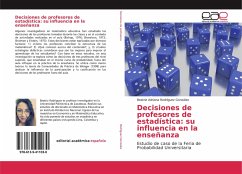 Decisiones de profesores de estadística: su influencia en la enseñanza - Rodríguez González, Beatriz Adriana