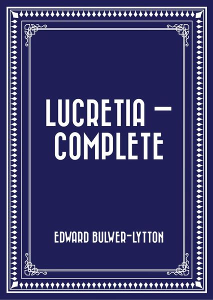 Lucretia - Complete (eBook, ePUB) Lucretia - Complete (eBook, ePUB)