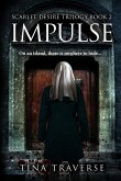 Impulse (Scarlet Desire, #2) (eBook, ePUB) Impulse (Scarlet Desire, #2) (eBook, ePUB)