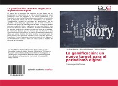 La gamificación: un nuevo target para el periodismo digital - Arias Medina, Lilia;Maldonado, Mónica;Hinojosa, Mónica