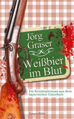 Weißbier im Blut - Graser, Jörg
