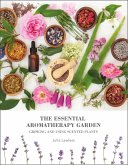 The Essential Aromatherapy Garden (eBook, ePUB)