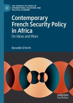 Contemporary French Security Policy in Africa - Erforth, Benedikt