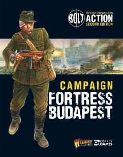 Bolt Action: Campaign: Fortress Budapest (eBook, PDF) - Games, Warlord