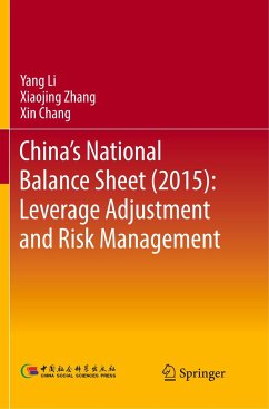 China's National Balance Sheet (2015): Leverage Adjustment and Risk Management - Li, Yang;Zhang, Xiaojing;Chang, Xin