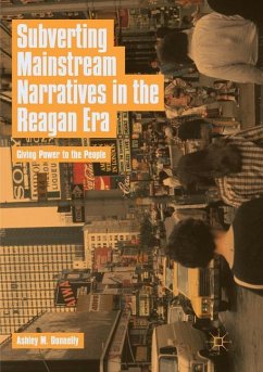 Subverting Mainstream Narratives in the Reagan Era - Donnelly, Ashley M.