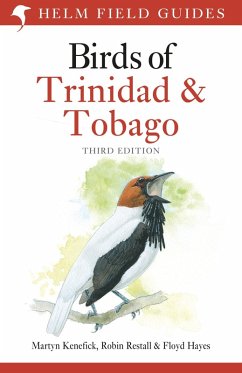 Birds of Trinidad and Tobago (eBook, PDF) - Kenefick, Martyn; Restall, Robin; Hayes, Floyd