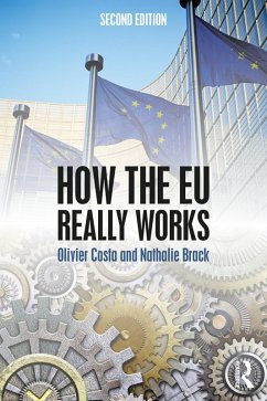 How the EU Really Works (eBook, PDF) - Costa, Olivier; Brack, Nathalie